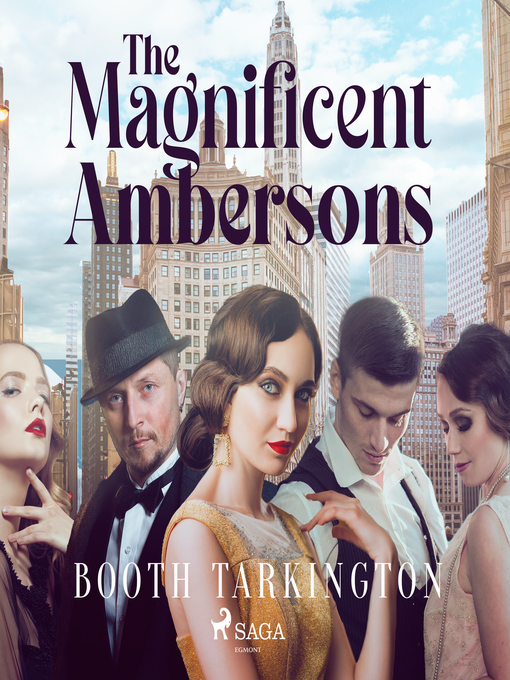 Title details for The Magnificent Ambersons by Booth Tarkington - Available